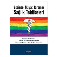 Eşcinsel Hayat Tarzının Sağlık Tehlikeleri - Kaknüs Yayınları