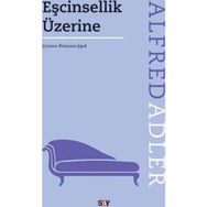 Eşcinsellik Üzerine - Alfred Adler