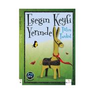 EŞEĞİN KEYFI YERINDE - TÜLİN TANKUT
