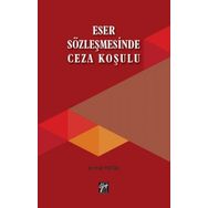 Eser Sözleşmesinde Ceza Koşulu - Ahmet Pektaş