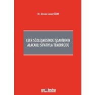 Eser Sözleşmesinde İş Sahibinin Alacaklı Sıfatıyla Temerrüdü - Osman Levent Özay