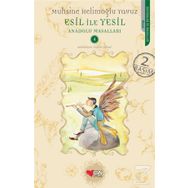 ESIL İLE YESIL - MUHSINE HELİMOĞLU YAVUZ
