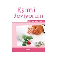 EŞİMİ SEVIYORUM - GÜLAY ATASOY