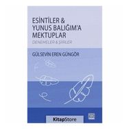 Esintiler Yunus Balığım'a Mektuplar - Gülsevin Eren Güngör