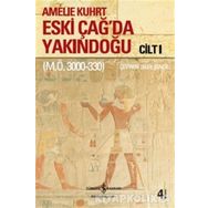 ESKI ÇAĞ'DA YAKINDOĞU (CILT I-II) - AMELIE KUHRT
