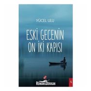 Eski Gecenin On İki Kapısı - Yücel Ulu
