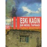 Eski Kağın Bir Mesel Tapınağı - Tunay Bozyiğit