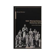 Eski Mezopotamya Dinlerine Giriş - Kürşat Demirci
