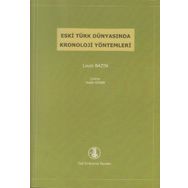 Eski Türk Dünyasında Kronoloji Yöntemleri - Louis Bazin