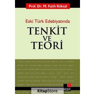 ESKI TÜRK EDEBİYATINDA TENKIT VE TEORI - M. FATIH KÖKSAL