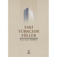 Eski Türkçe’de Filler - Ümit Özgür Demirci