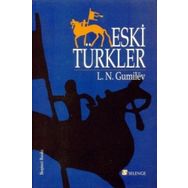 ESKI TÜRKLER - LEV NIKOLOYEVIÇ GUMILEV