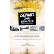 Eski Van'a Doğru Yolculuk - Yeniyüzyıl Yayınları