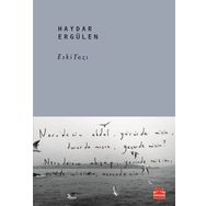 Eski Yazı - Haydar Ergülen