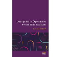 Eski Yeni Yayınları Din Eğitimi ve Öğretiminde Sosyal Bilim Yaklaşımı