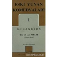 ESKI YUNAN KOMEDYALARI 1 HUYSUZ ADAM - MNANDROS