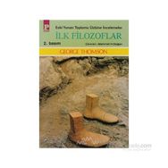 ESKI YUNAN TOPLUMU ÜSTÜNE İNCELEMELER İLK FILOZOFLAR - GEORGE THOMSON
