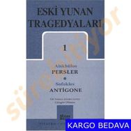 ESKI YUNAN TRAGEDYALARI 1 - SOFOKLES;AİSKHÜLOS