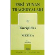Eski Yunan Tragedyaları 4 Medea - Euripides