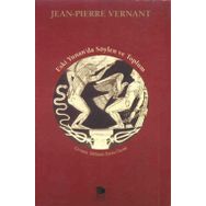 ESKI YUNAN'DA SÖYLEN VE TOPLUM - JEAN-PIERRE VERNANT