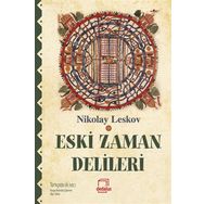 Eski Zaman Delileri - Nikolay Leskov