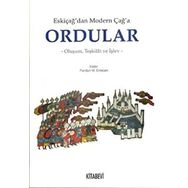 ESKİÇAĞ'DAN MODERN ÇAĞ'A ORDULAR - FERIDUN M. EMECEN