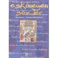 ESKIMEYEN SÖZLER - ZEYNEP BALCIOĞLU