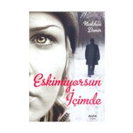 ESKIMIYORSUN İÇİMDE - NESLIHAN DEMIR