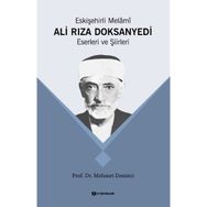 Eskişehirli Melami: Ali Rıza DoksanYedi Eserleri ve Şiirleri - Mehmet Demirci