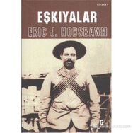 EŞKIYALAR - ERIC J. HOBSBAWM
