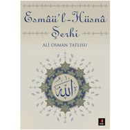 Esmaü-l Hüsna Şerhi - Süleyman Dinçerler
