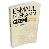 Esmaül Hüsna nın Gizemi İle Hayatınıza Yön Verin - İsmail Çorbacı
