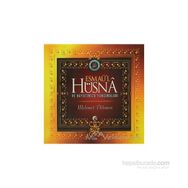 ESMAÜ'L HÜSNA VE HAYATIMIZA YANSIMALARI - MEHMET DIKMEN