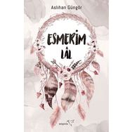 Esmerim - Lal - Aslıhan Güngör