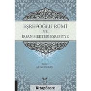 Eşrefoğlu Rûmî ve İrfan Mektebi Eşrefiyye - Ahmet Özkan