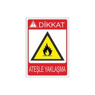 Este Uyarı Levhaları Dikkat Teşle Yaklaşma 25x35 cm Uyarı Levhası