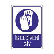 Este Uyarı Levhaları İş Eldiveni Giy 25x35 cm Uyarı Levhası