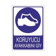 Este Uyarı Levhaları Koruyucu Ayakkabını Giy 25x35 cm Uyarı Levhası