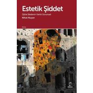 Estetik Şiddet - Nihat Nuyan