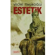 ESTETIK - VECIHI TIMUROĞLU