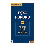 Eşya Hukuku 3 - Sınırlı Ayni Haklar - Mehmet Ayan