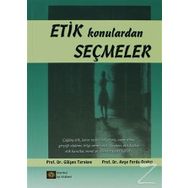 Etik Konulardan Seçmeler - Gülşen Terakye Ayşe Ferda Ocakçı