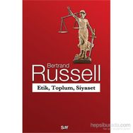 Etik, Toplum, Siyaset - Bertrand Russell