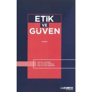 Etik ve Güven - Ali Şahin - Erhan Örselli