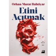 Etini Acıtmak - Orhan Murat Bahtiyar