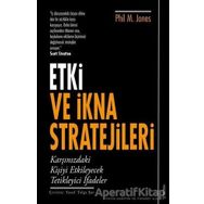 Etki ve İkna Stratejileri Phil M. Jones