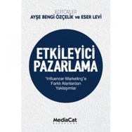 Etkileyici Pazarlama - Ayşe Bengi Özçelik