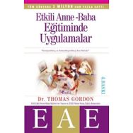 ETKILI ANNE BABA EĞİTİMİNDE UYGULAMALAR - GORDON YAYINCI