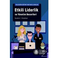Etkili Liderlik Ve Yönetim Becerileri - İbrahim Öztahtalı