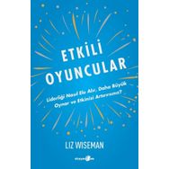 Etkili Oyuncular - Liz Wiseman